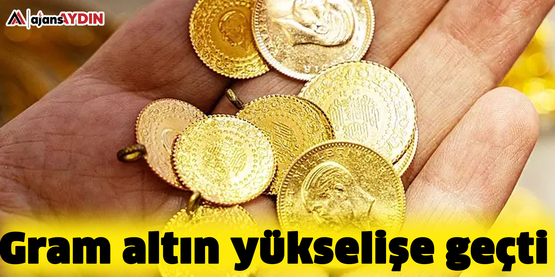 Gram altın yükselişe geçti