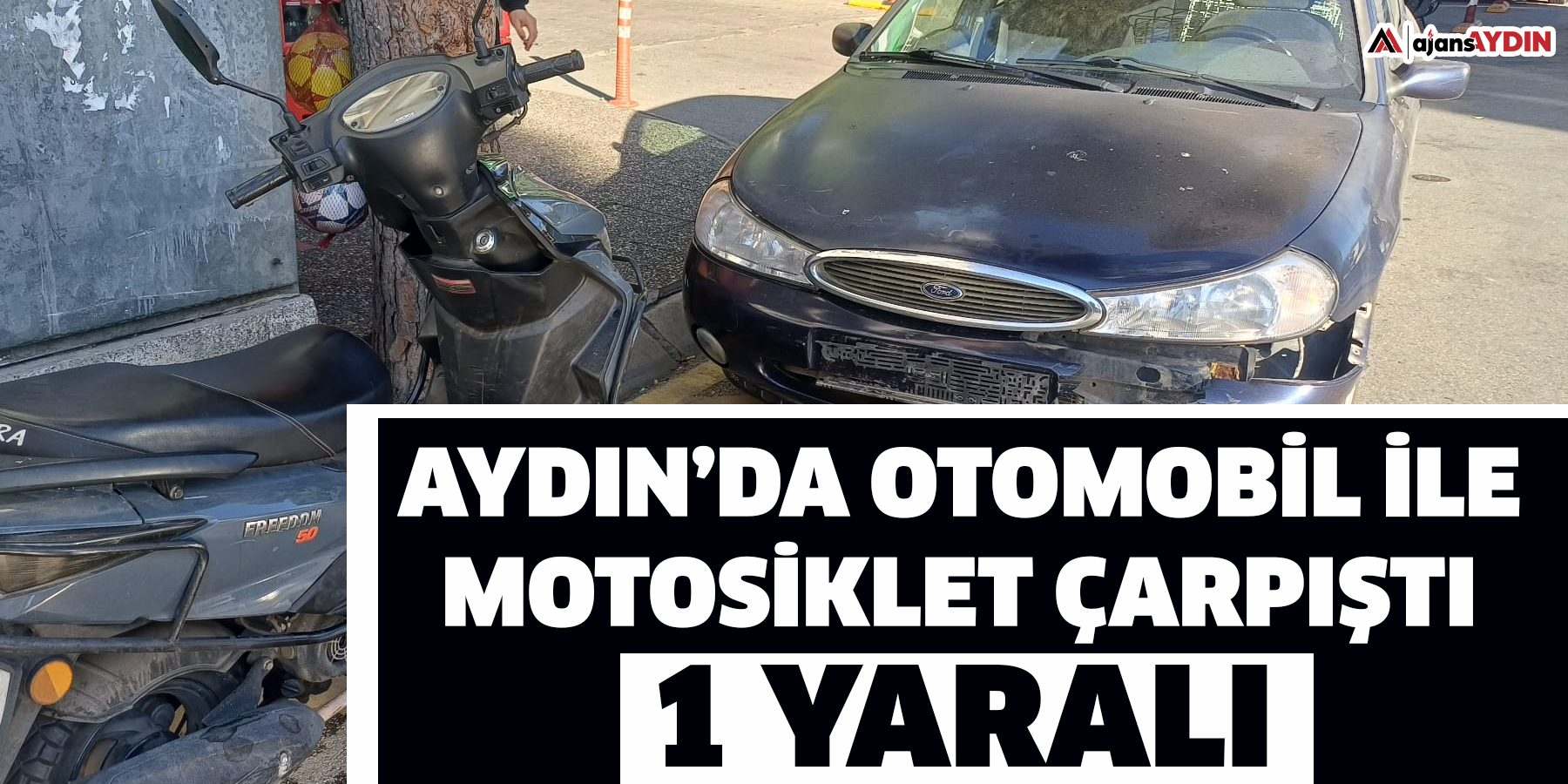 Aydın’da otomobil ile motosiklet çarpıştı: 1 yaralı