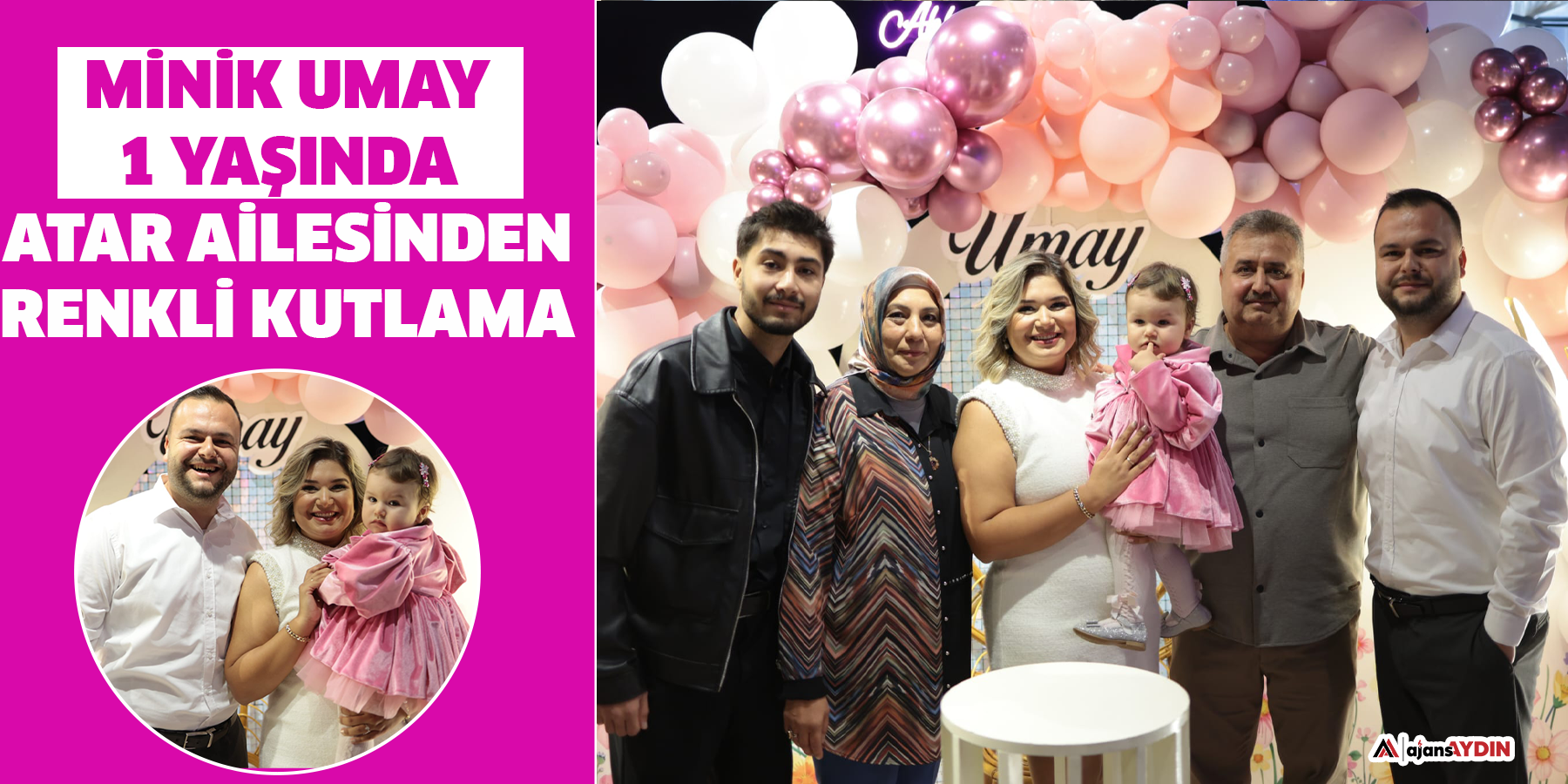 Minik Umay 1 Yaşında: Atar Ailesinden Renkli Kutlama
