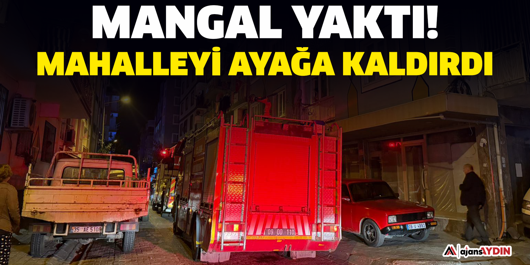 Mangal yaktı! mahalleyi ayağa kaldırdı