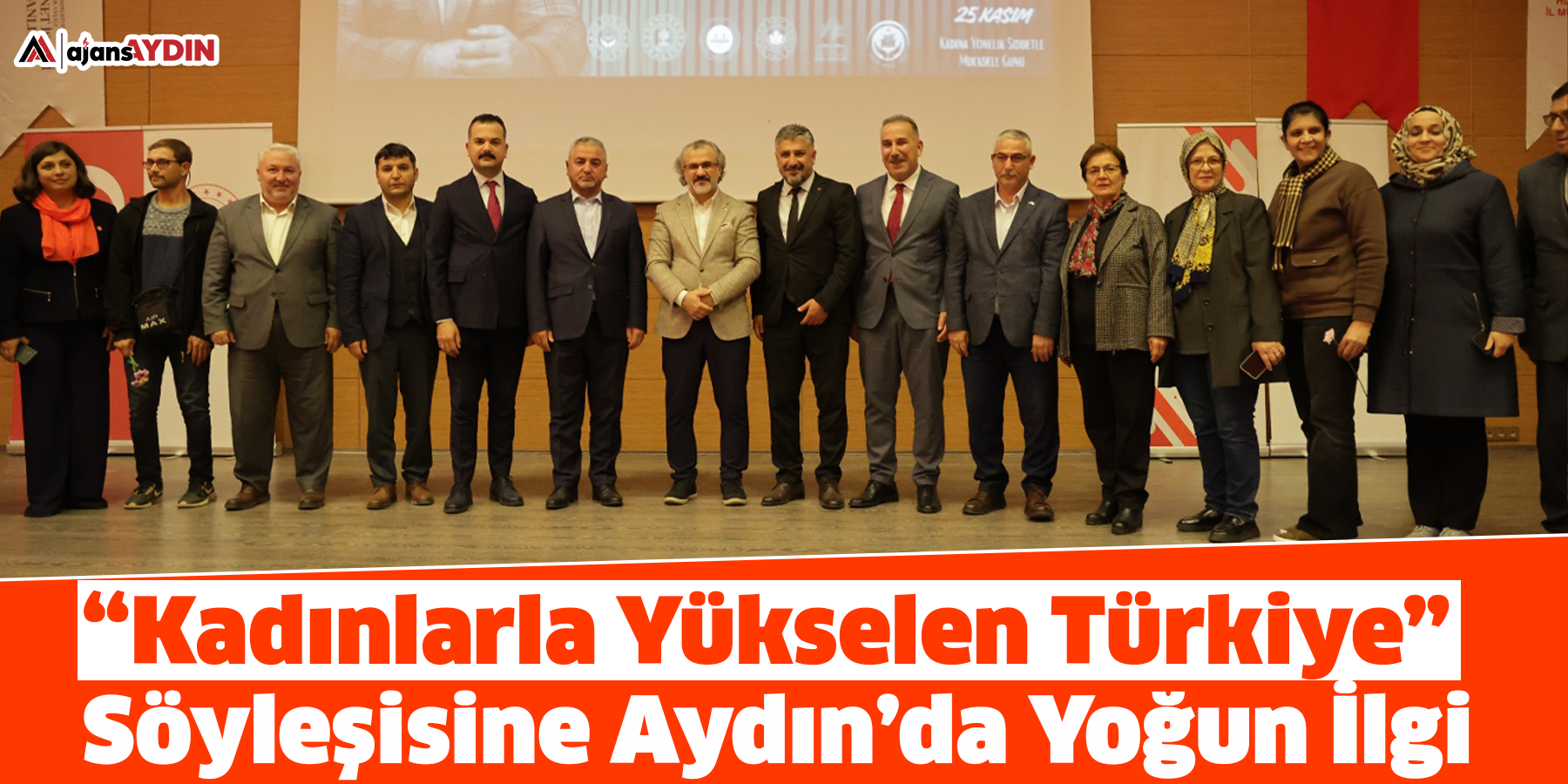 “Kadınlarla Yükselen Türkiye” Söyleşisine Aydın’da Yoğun İlgi