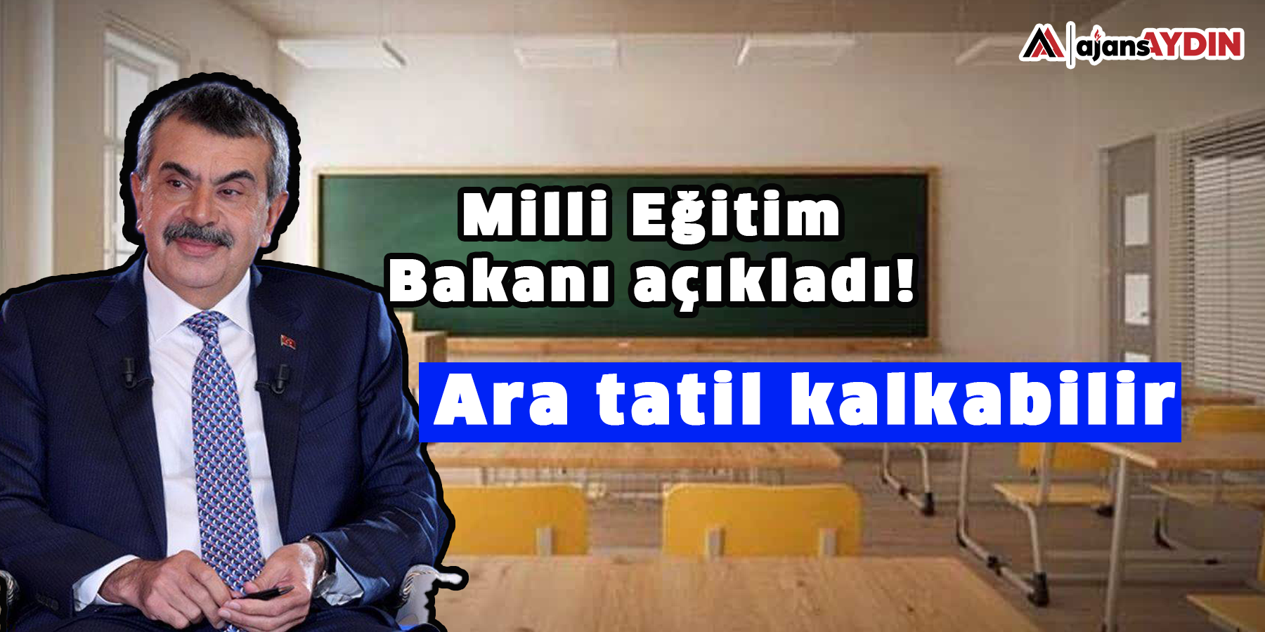 Milli Eğitim Bakanı açıkladı! Ara tatil kalkabilir