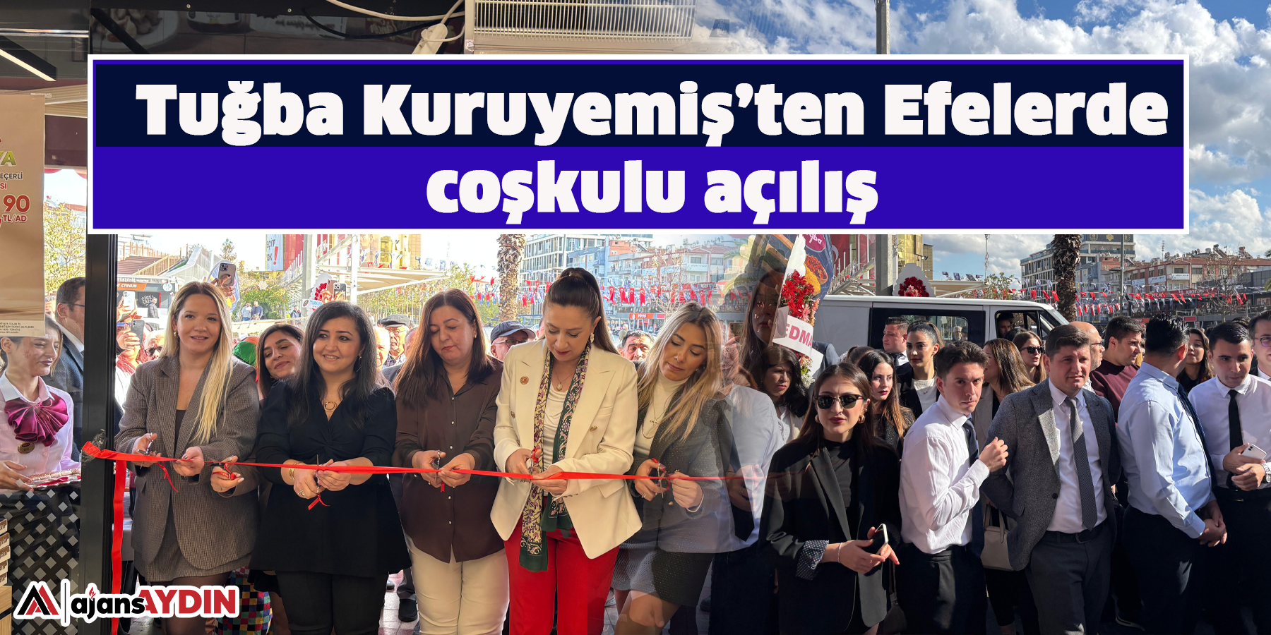 Tuğba Kuruyemiş’ten Efelerde coşkulu açılış