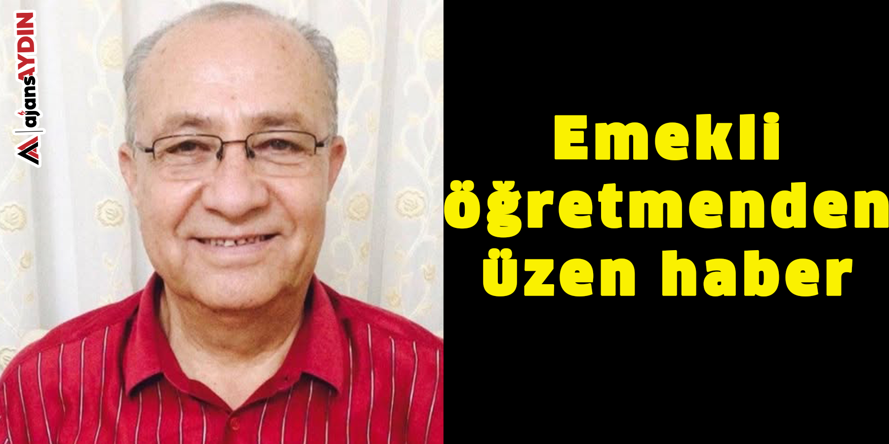 Emekli öğretmenden üzen haber