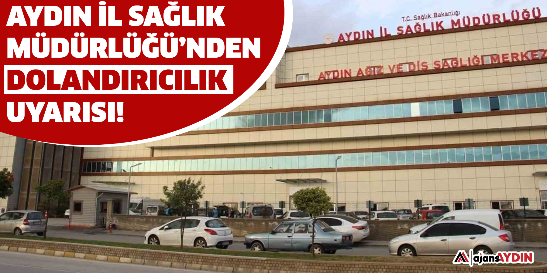 Aydın İl Sağlık Müdürlüğü’nden dolandırıcılık uyarısı!