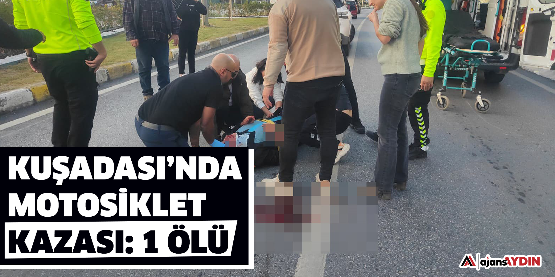 Kuşadası’nda ölümlü motosiklet kazası!