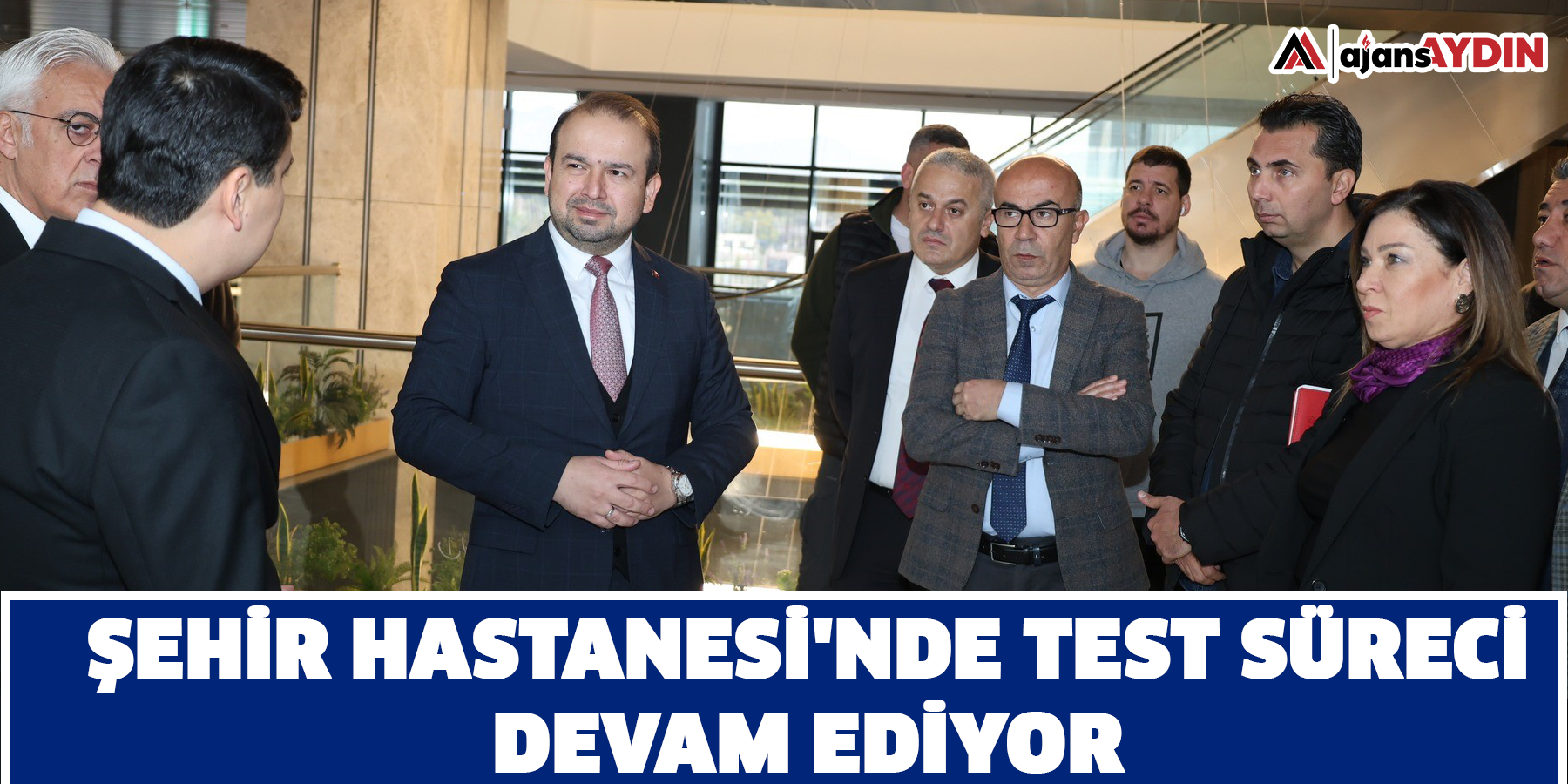 Şehir Hastanesi'nde test süreci devam ediyor