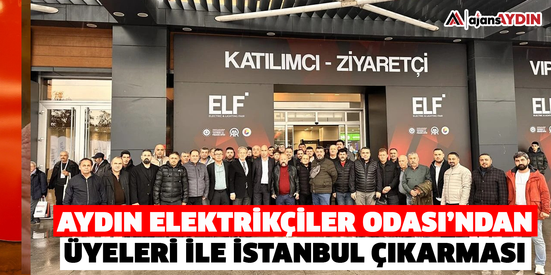 Aydın Elektrikçiler Odası’ndan üyeleri ile İstanbul çıkarması