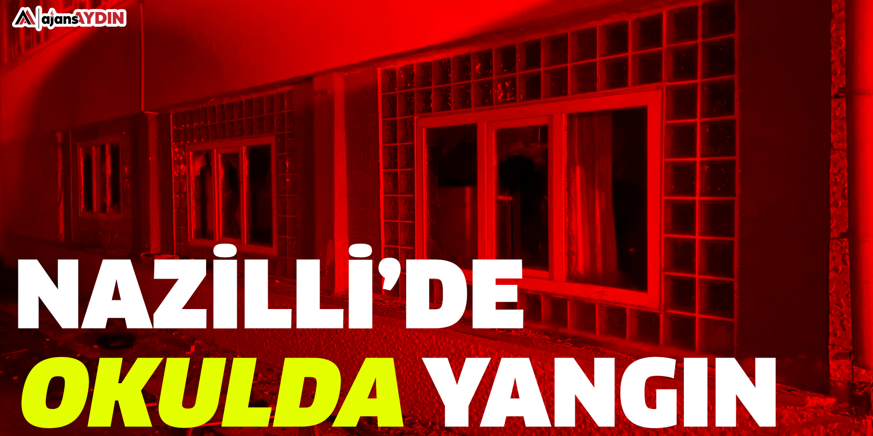 Nazilli’de okulda yangın