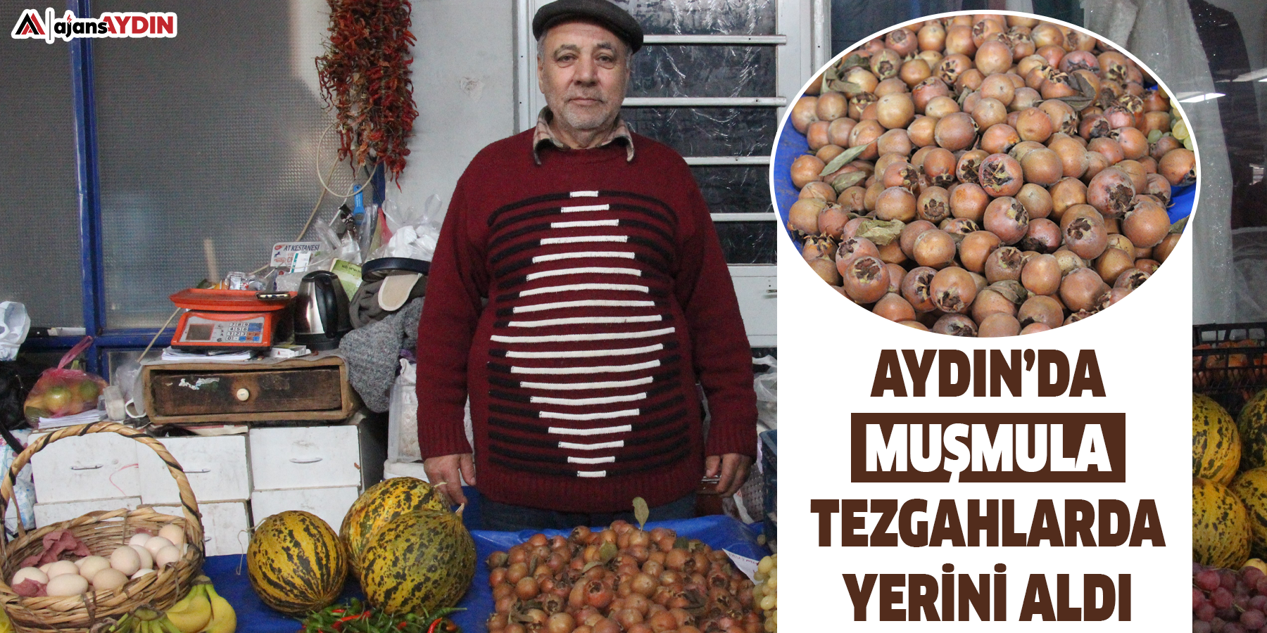 Aydın’da muşmula tezgahlarda yerini aldı