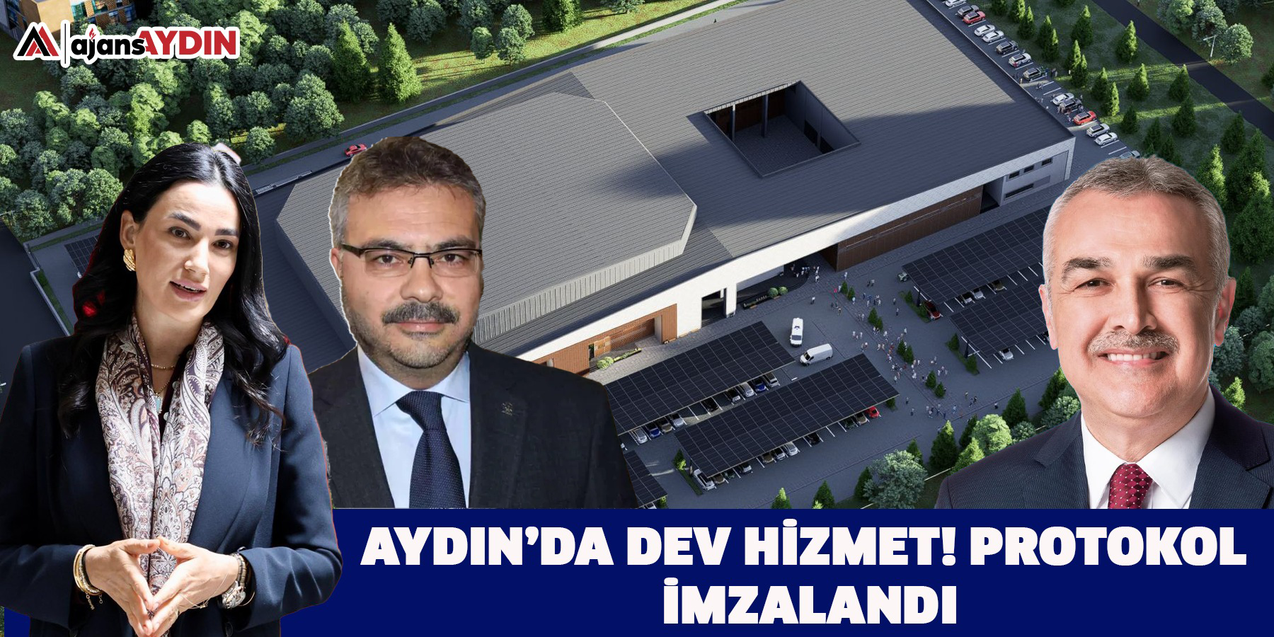 Aydın’da dev hizmet! Protokol imzalandı
