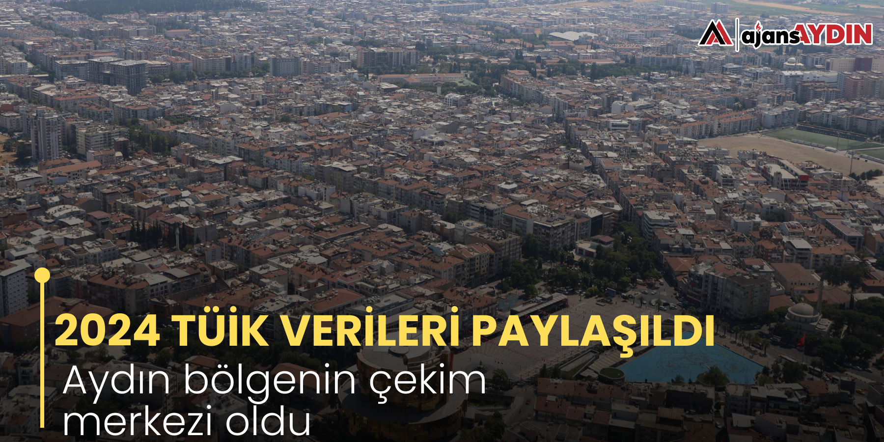 Aydın bölgenin çekim merkezi oldu