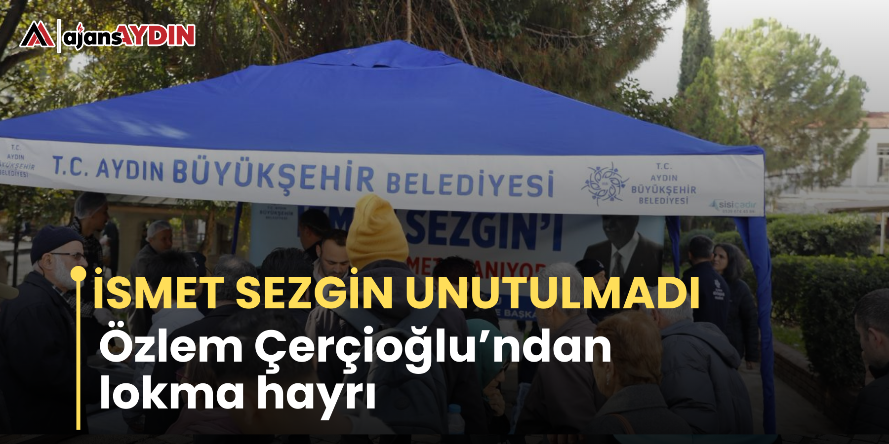 İsmet Sezgin unutulmadı  Özlem Çerçioğlu’ndan lokma hayrı