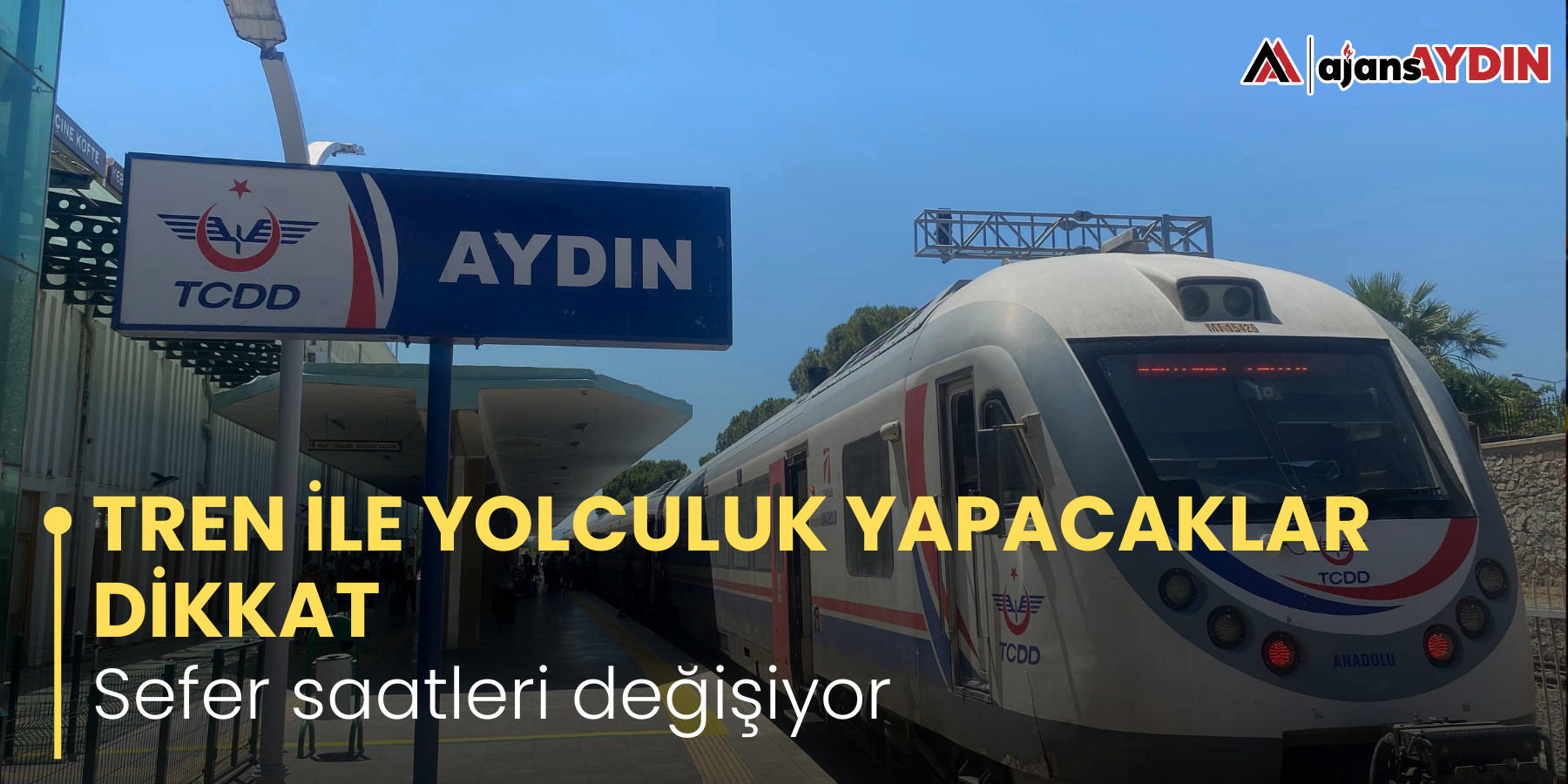 TREN İLE YOLCULUK YAPACAKLAR DİKKAT Sefer saatleri değişiyor