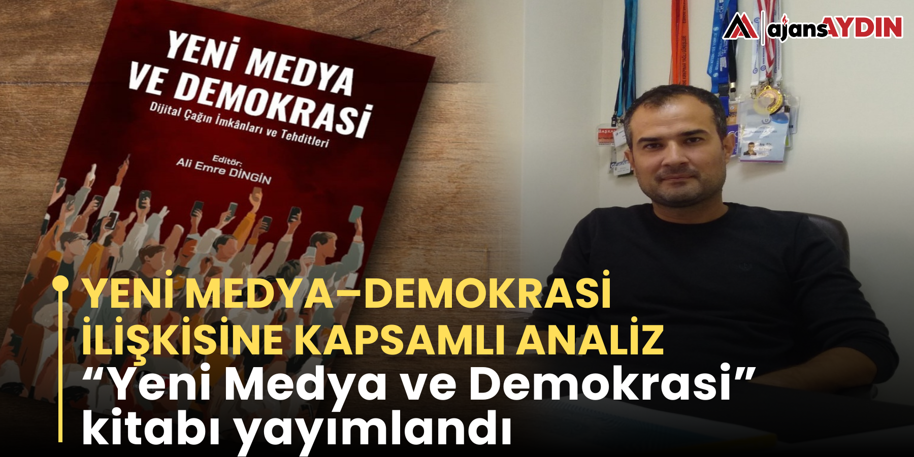 Yeni medya–demokrasi ilişkisine kapsamlı analiz   “Yeni Medya ve Demokrasi” kitabı yayımlandı