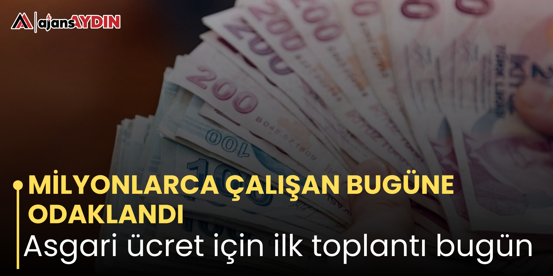 MİLYONLARCA ÇALIŞAN BUGÜNE ODAKLANDI Asgari ücret için ilk toplantı bugün