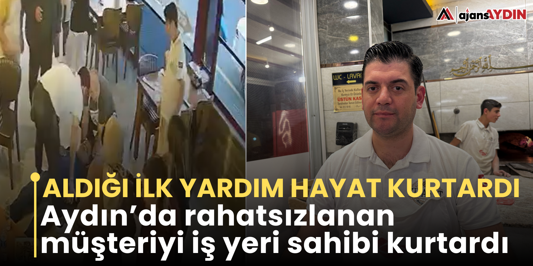 Aldığı ilk yardım hayat kurtardı  Aydın’da rahatsızlanan müşteriyi iş yeri sahibi kurtardı