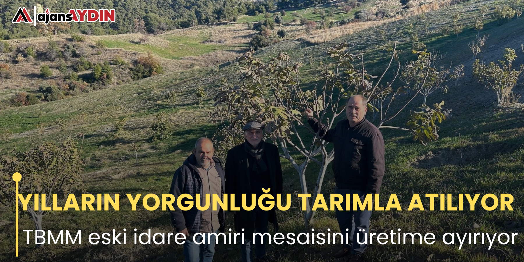 YILLARIN YORGUNLUĞU TARIMLA ATILIYOR   TBMM eski idare amiri mesaisini üretime ayırıyor