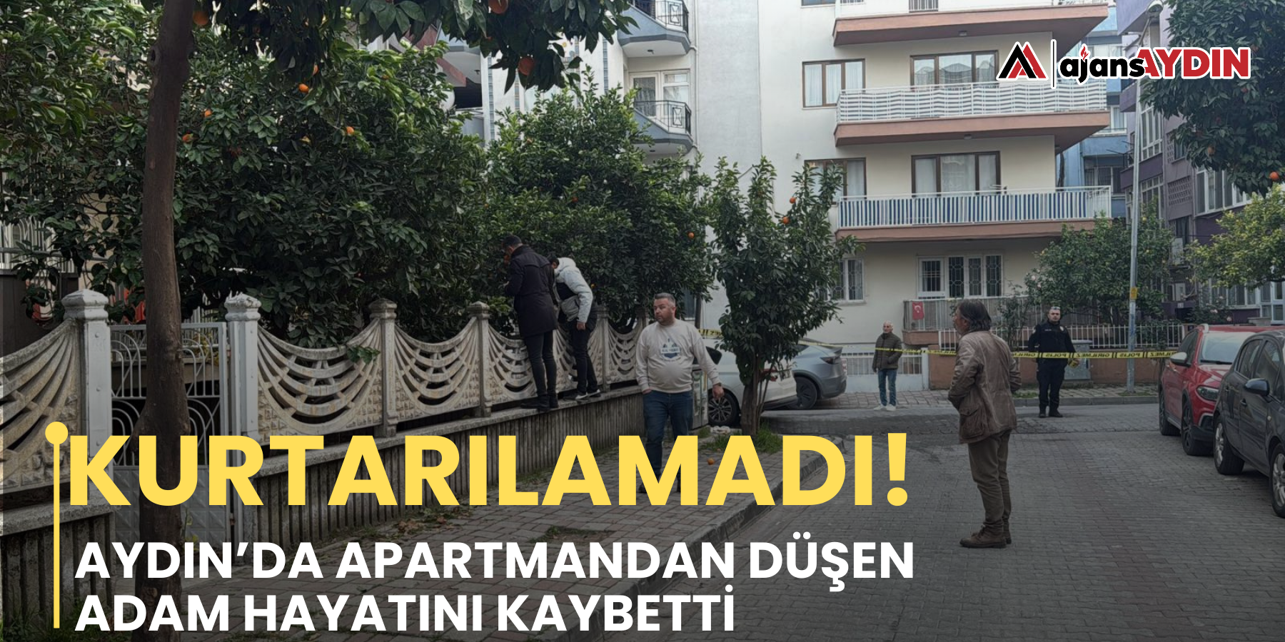 KURTARILAMADI! AYDIN’DA APARTMANDAN  DÜŞEN ADAM HAYATINI KAYBETTİ