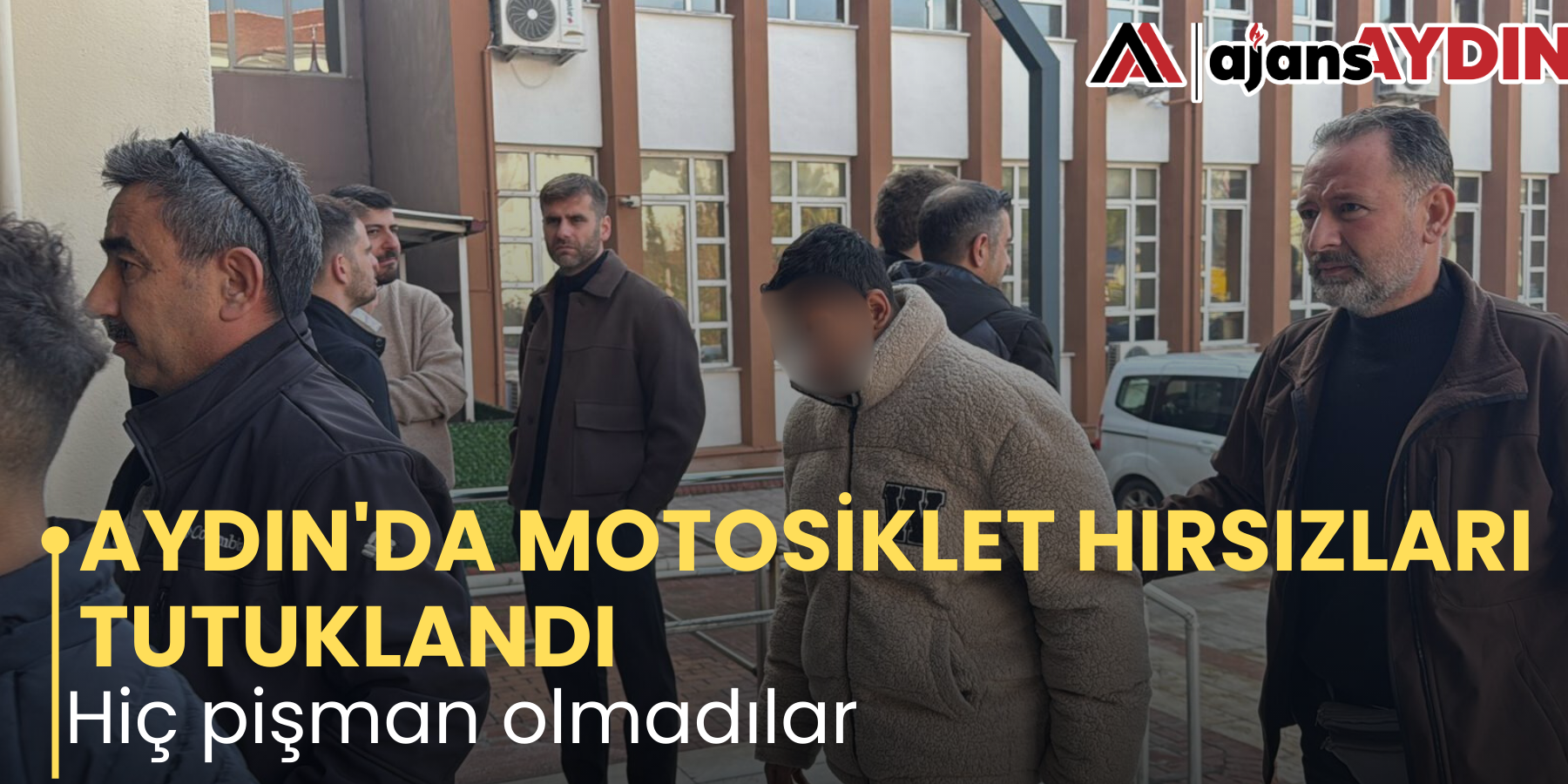 AYDIN'DA MOTOSİKLET HIRSIZLARI TUTUKLANDI Hiç pişman olmadılar