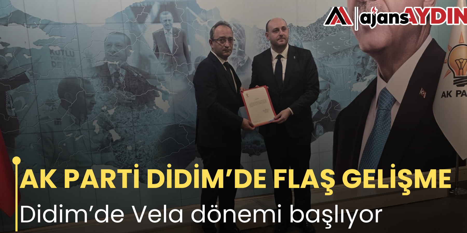 AK PARTİ DİDİM’DE FLAŞ GELİŞME Didim’de Vela dönemi başlıyor