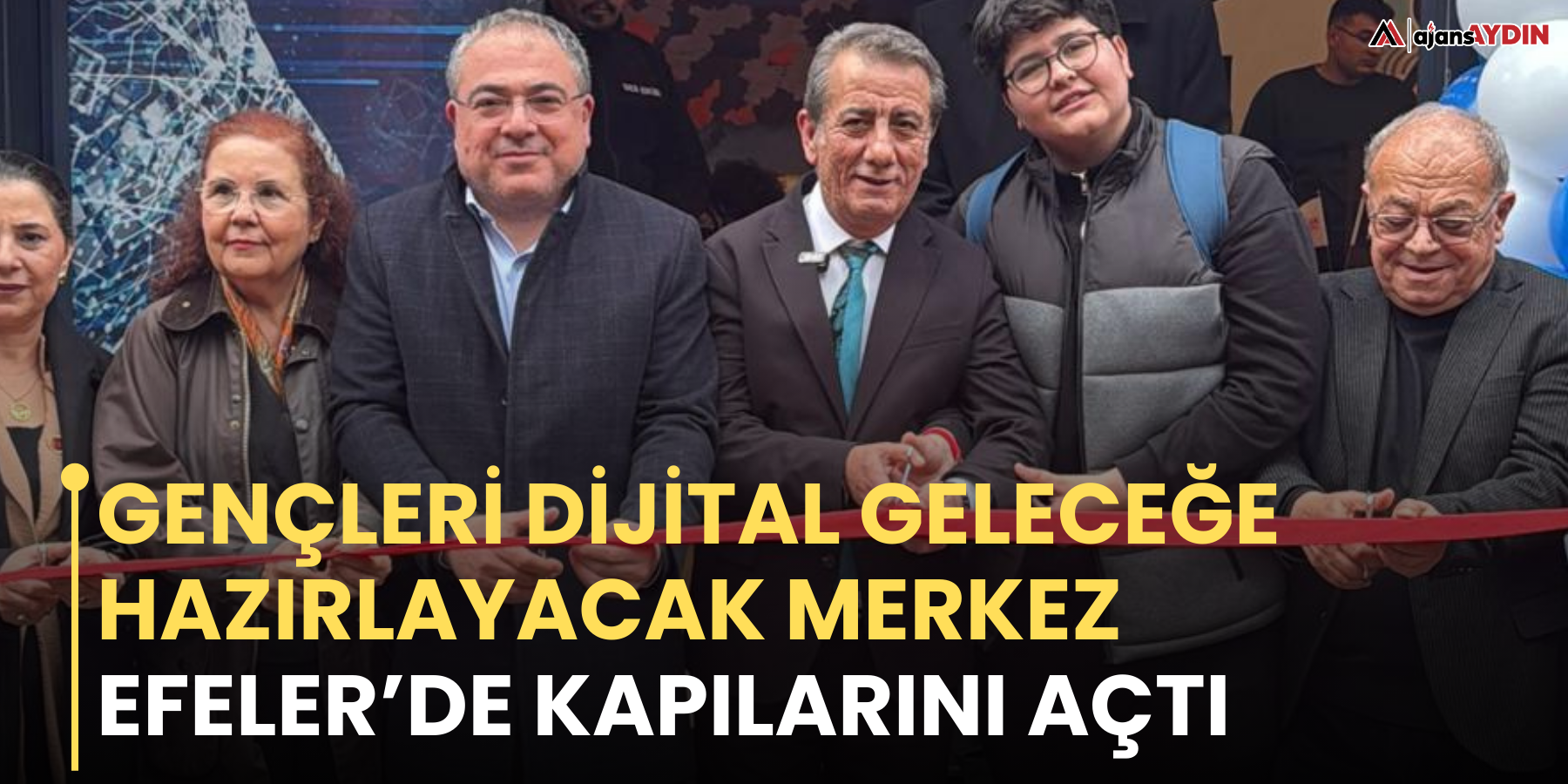 Gençleri dijital geleceğe hazırlayacak merkez Efeler’de kapılarını açtı.