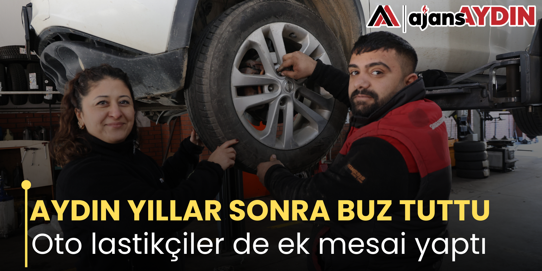 AYDIN YILLAR SONRA BUZ TUTTU  Oto lastikçiler de ek mesai yaptı