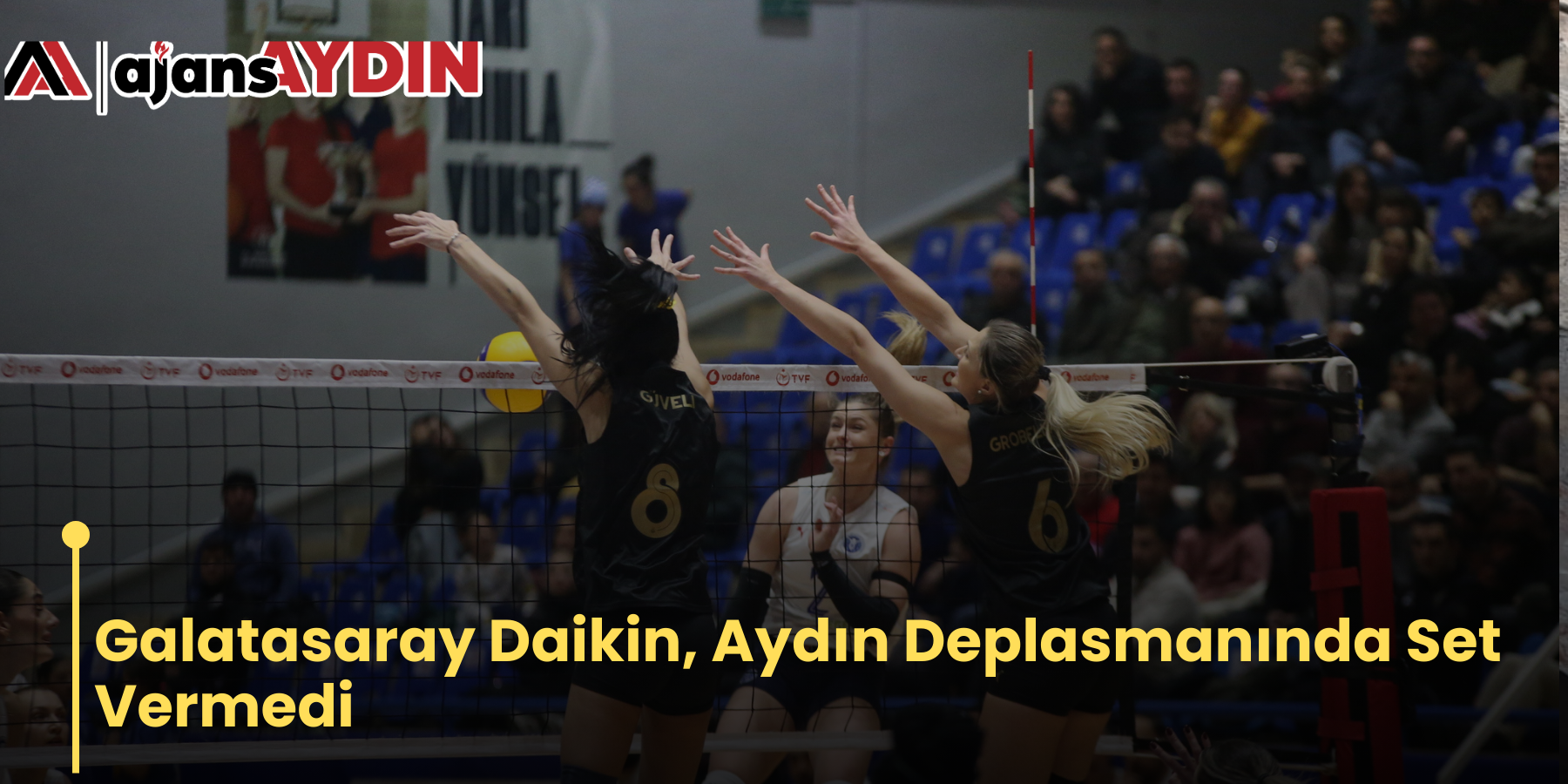 Galatasaray Daikin, Aydın Deplasmanında Set Vermedi
