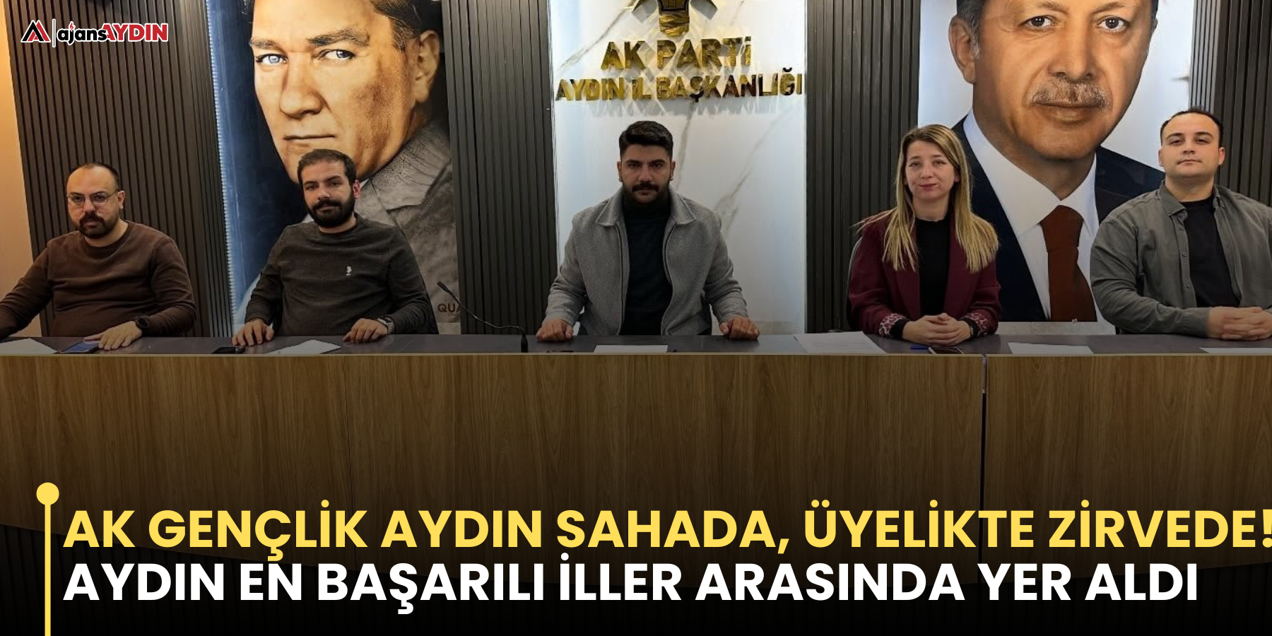 AK Gençlik Aydın Sahada, Üyelikte Zirvede!  Aydın en başarılı iller arasında yer aldı