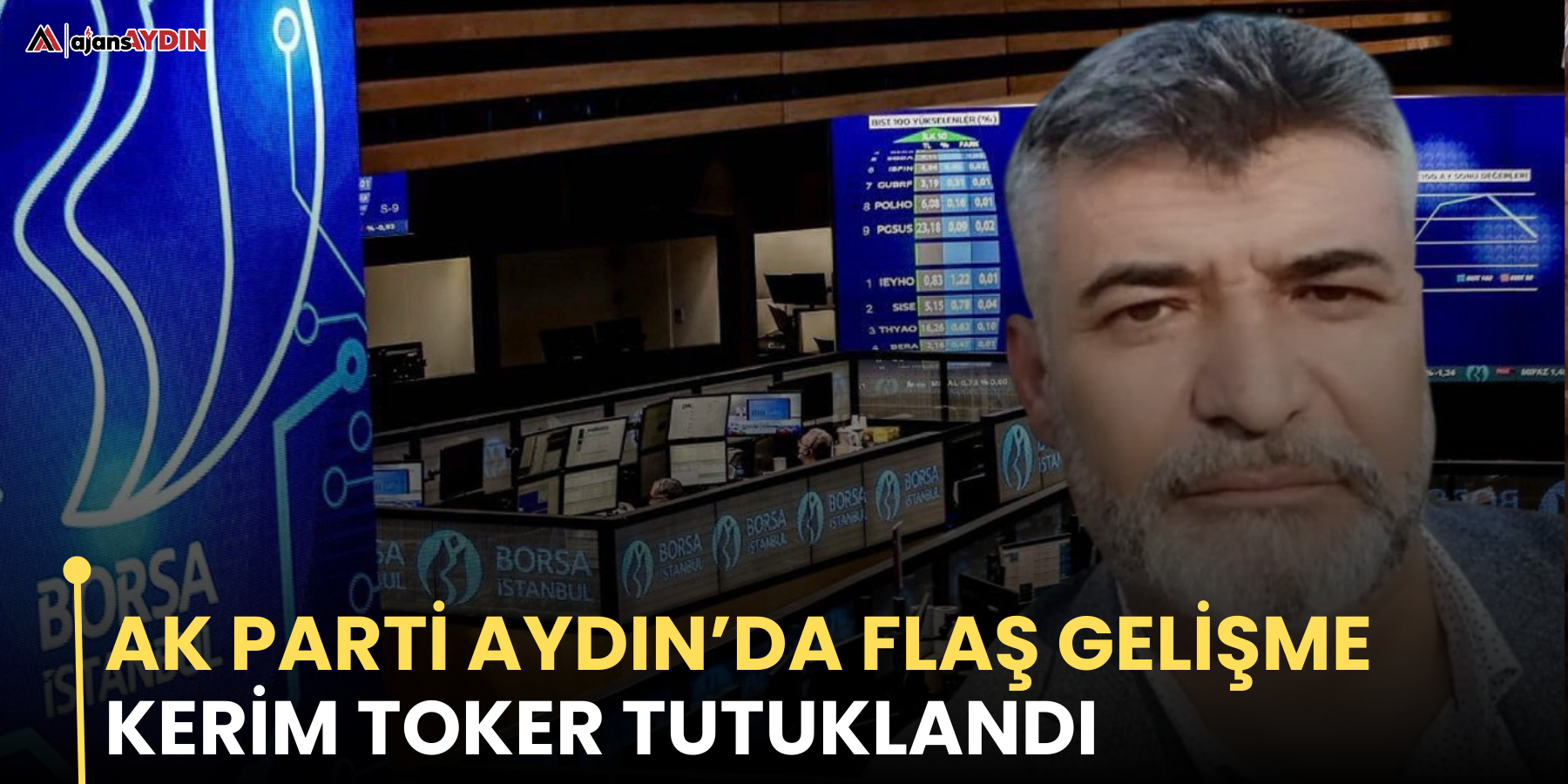 AK Parti Aydın’da flaş gelişme  Kerim Toker tutuklandı