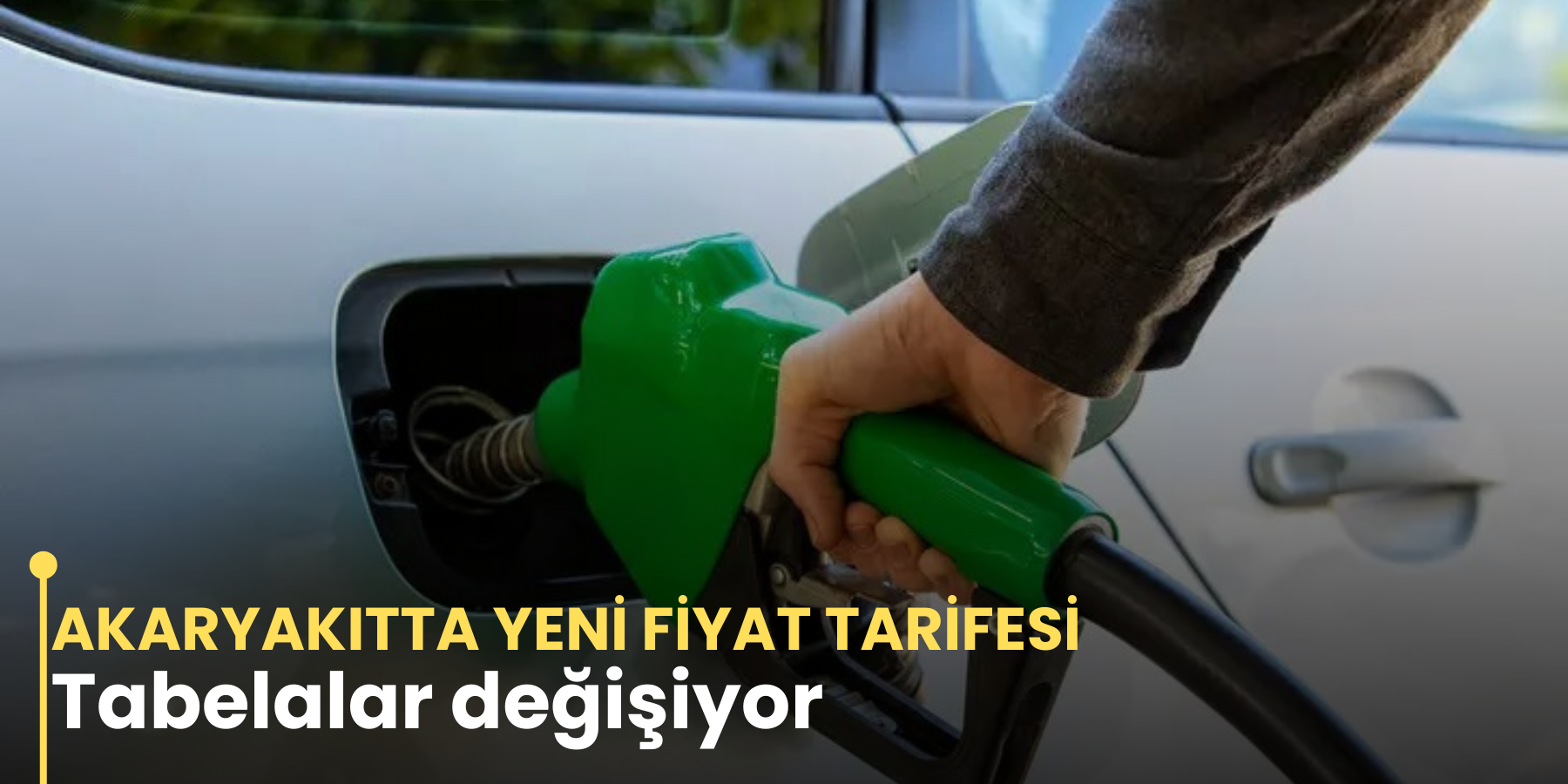AKARYAKITTA YENİ FİYAT TARİFESİ Tabelalar değişiyor