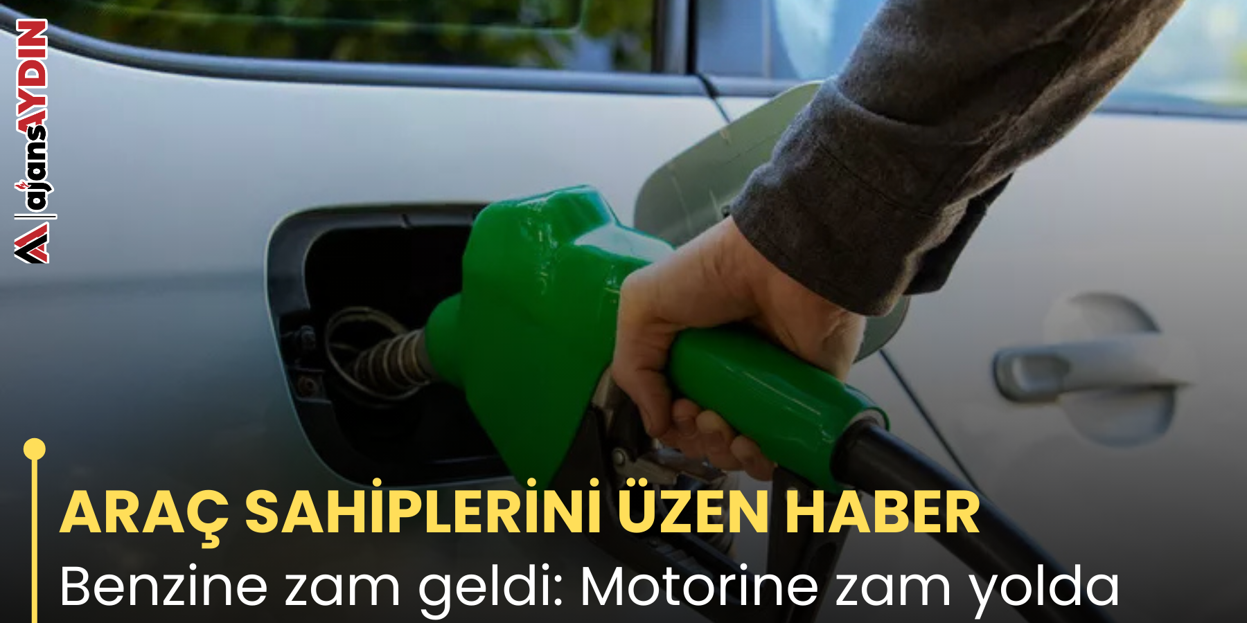 ARAÇ SAHİPLERİNİ ÜZEN HABER Benzine zam geldi: Motorine zam yolda