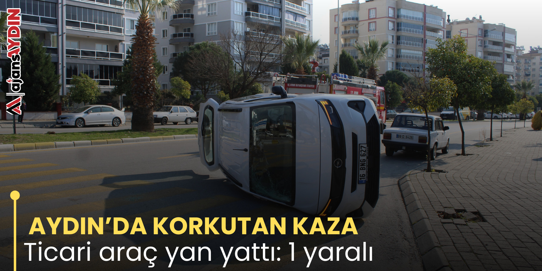 AYDIN’DA KORKUTAN KAZA  Ticari araç yan yattı: 1 yaralı
