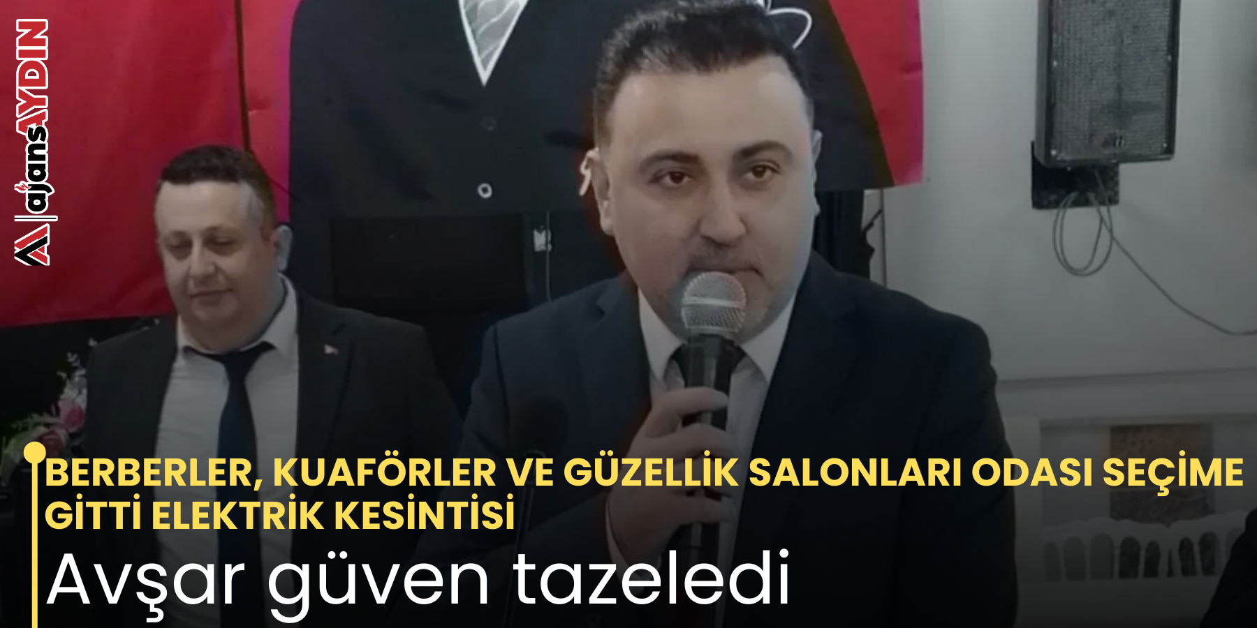 BERBERLER, KUAFÖRLER VE GÜZELLİK SALONLARI ODASI SEÇİME GİTTİ Avşar güven tazeledi