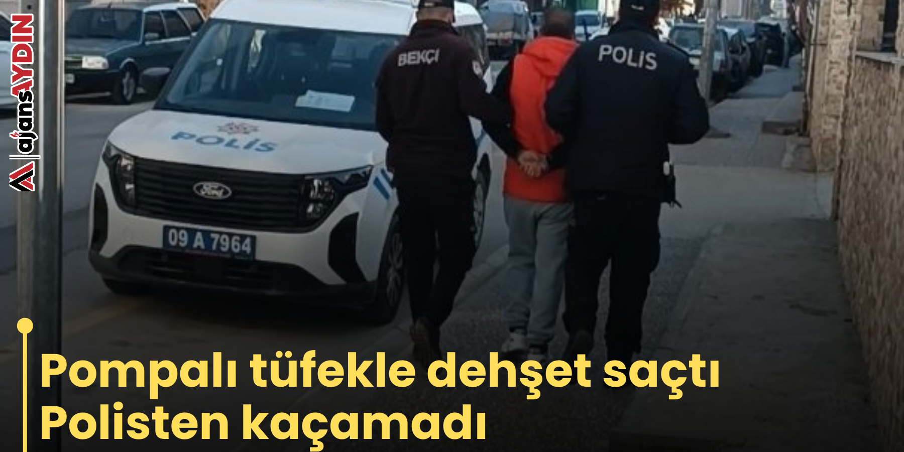 Pompalı tüfekle dehşet saçtı  Polisten kaçamadı