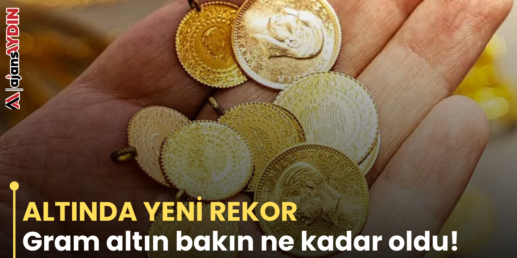 ALTINDA YENİ REKOR  Gram altın bakın ne kadar oldu!