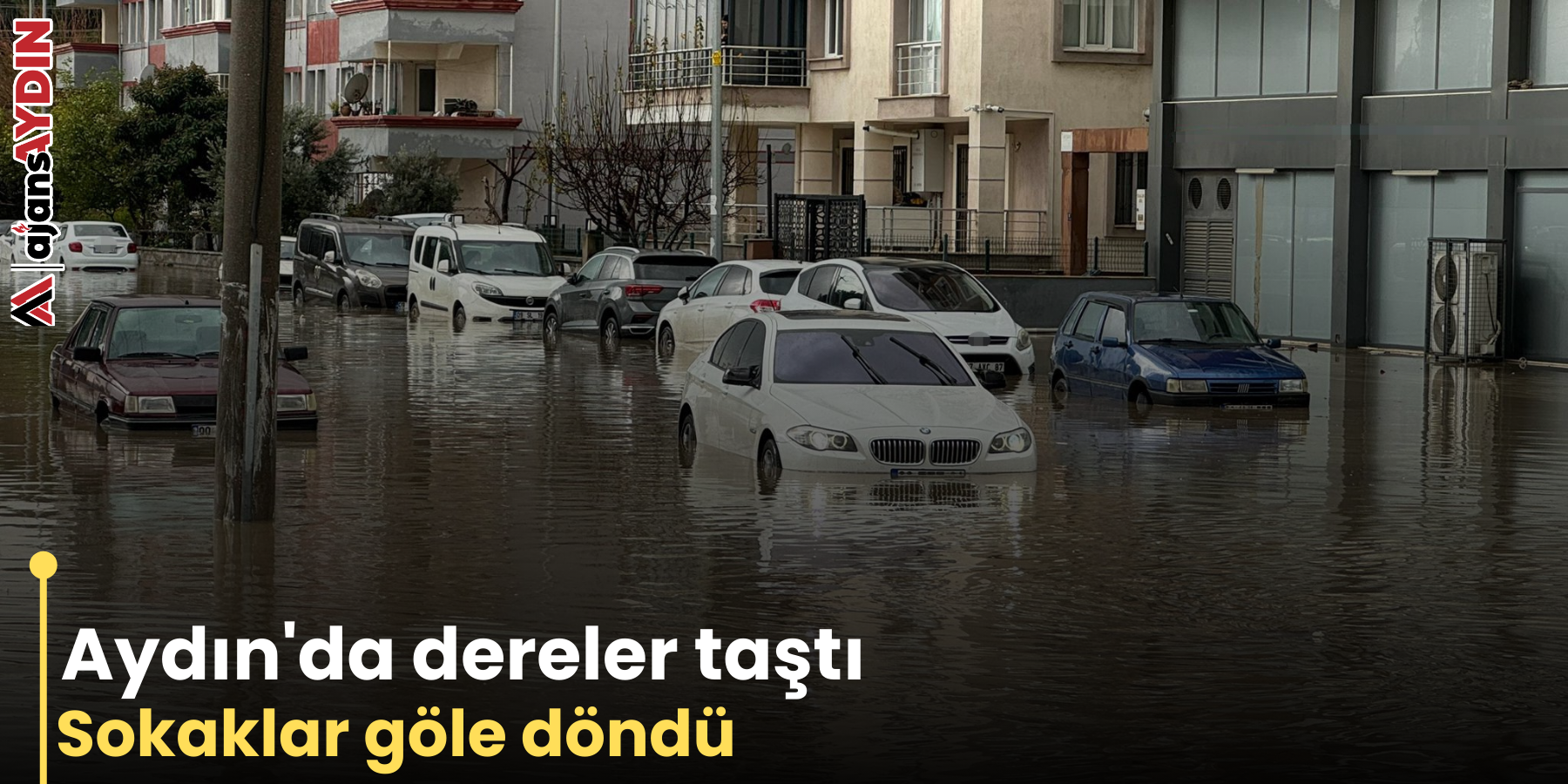 Aydın'da dereler taştı,    Sokaklar göle döndü      Aydın'ın Söke ilçesinde etkili