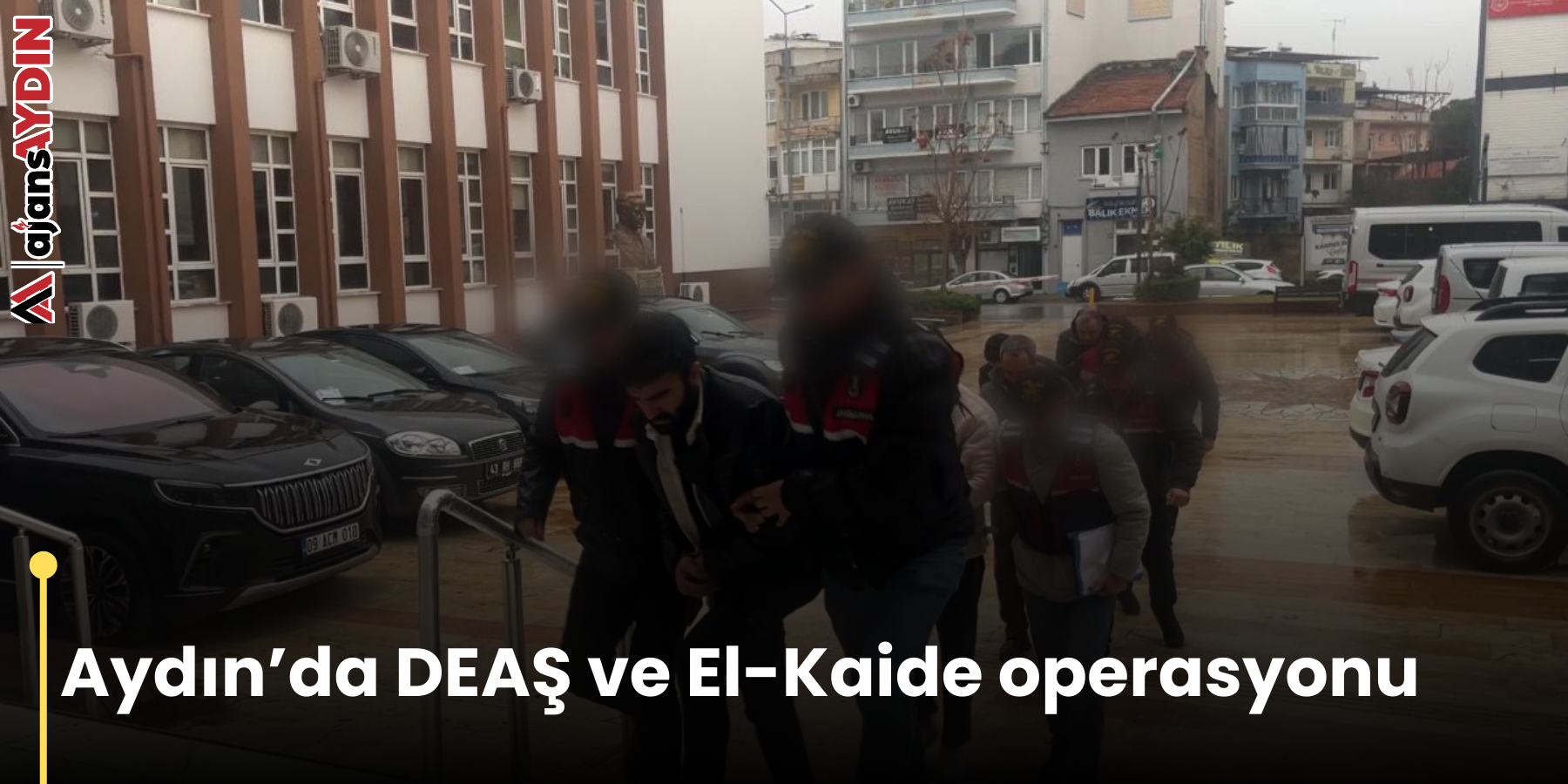 Aydın’da DEAŞ ve El-Kaide operasyonu