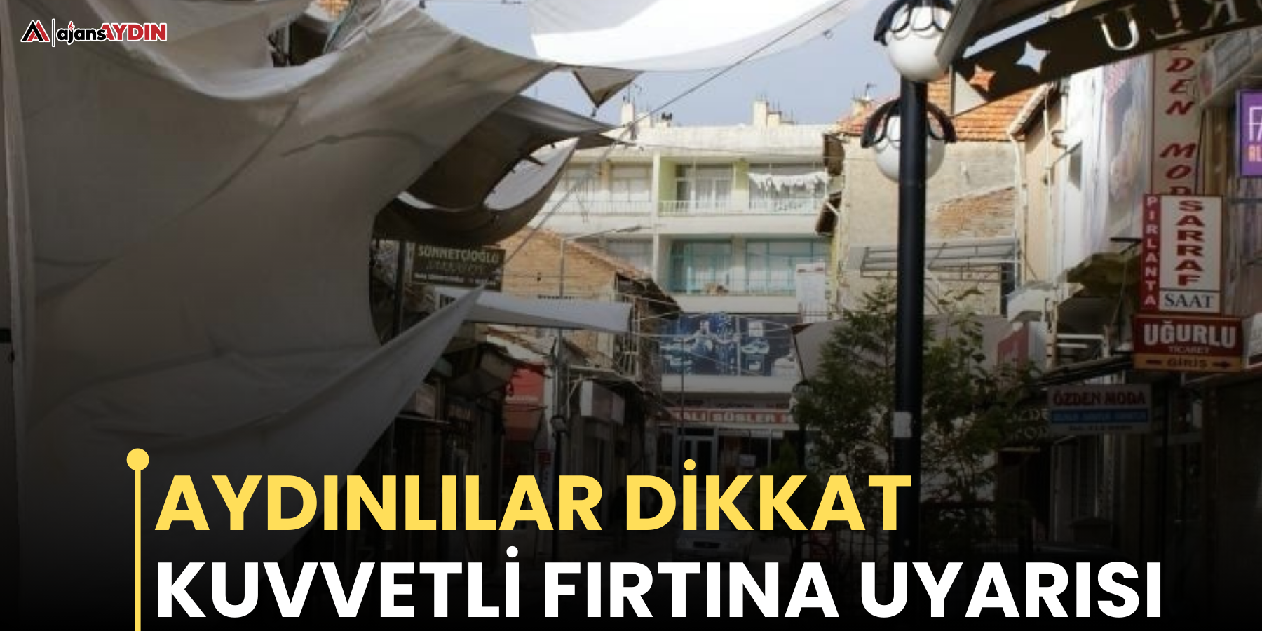 Aydınlılar Dikkat  kuvvetli fırtına uyarısı