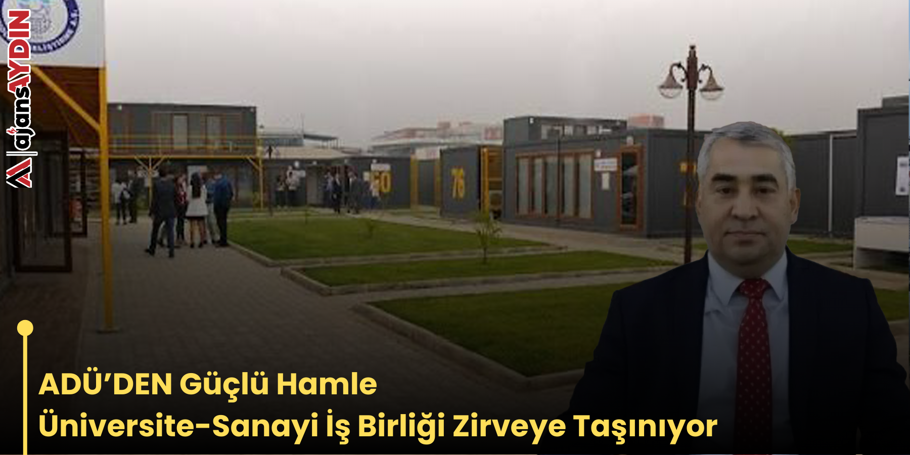 ADÜ’DEN Güçlü Hamle Üniversite-Sanayi İş Birliği Zirveye Taşınıyor