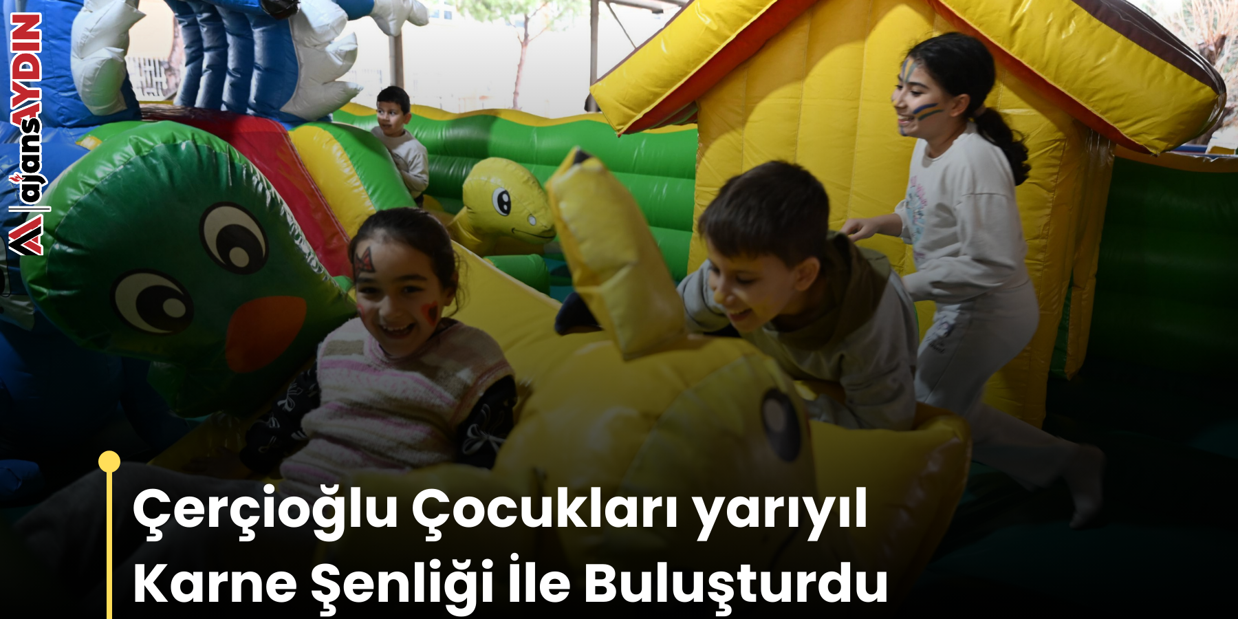 Çerçioğlu Çocukları yarıyıl Karne Şenliği İle Buluşturdu