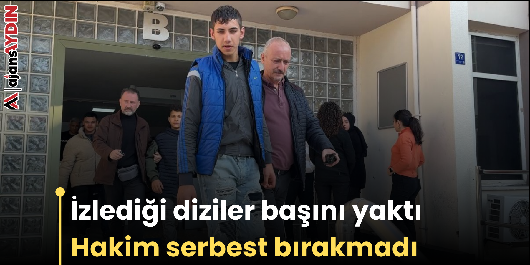 İzlediği diziler başını yaktı Hakim serbest bırakmadı