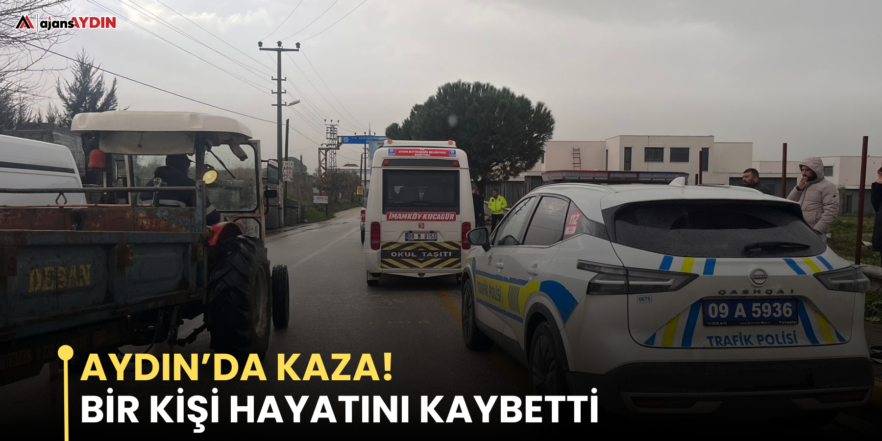 Aydın’da kaza!  Bir kişi hayatını kaybetti