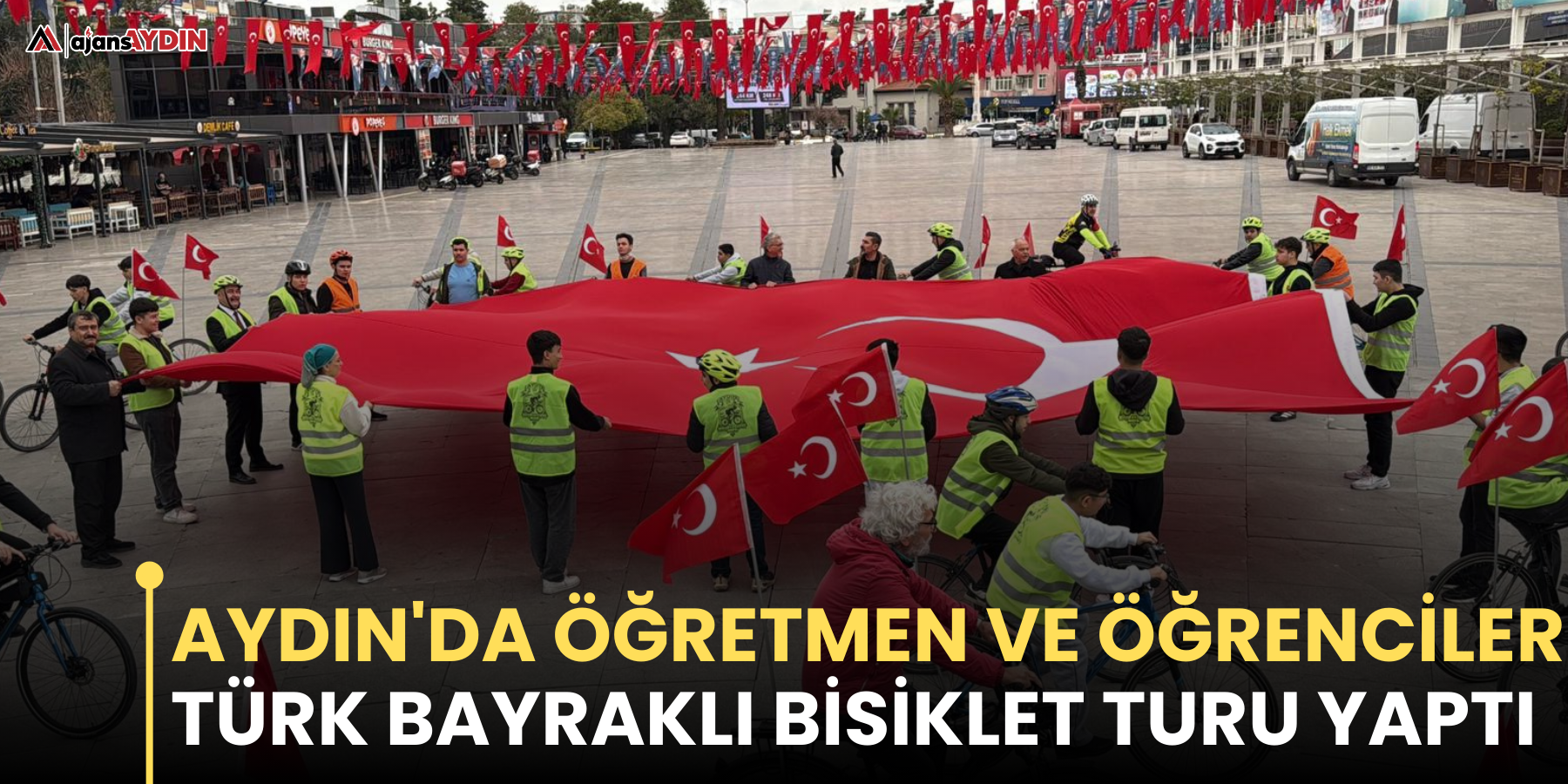 Aydın'da öğretmen ve öğrenciler Türk bayraklı bisiklet turu yaptı