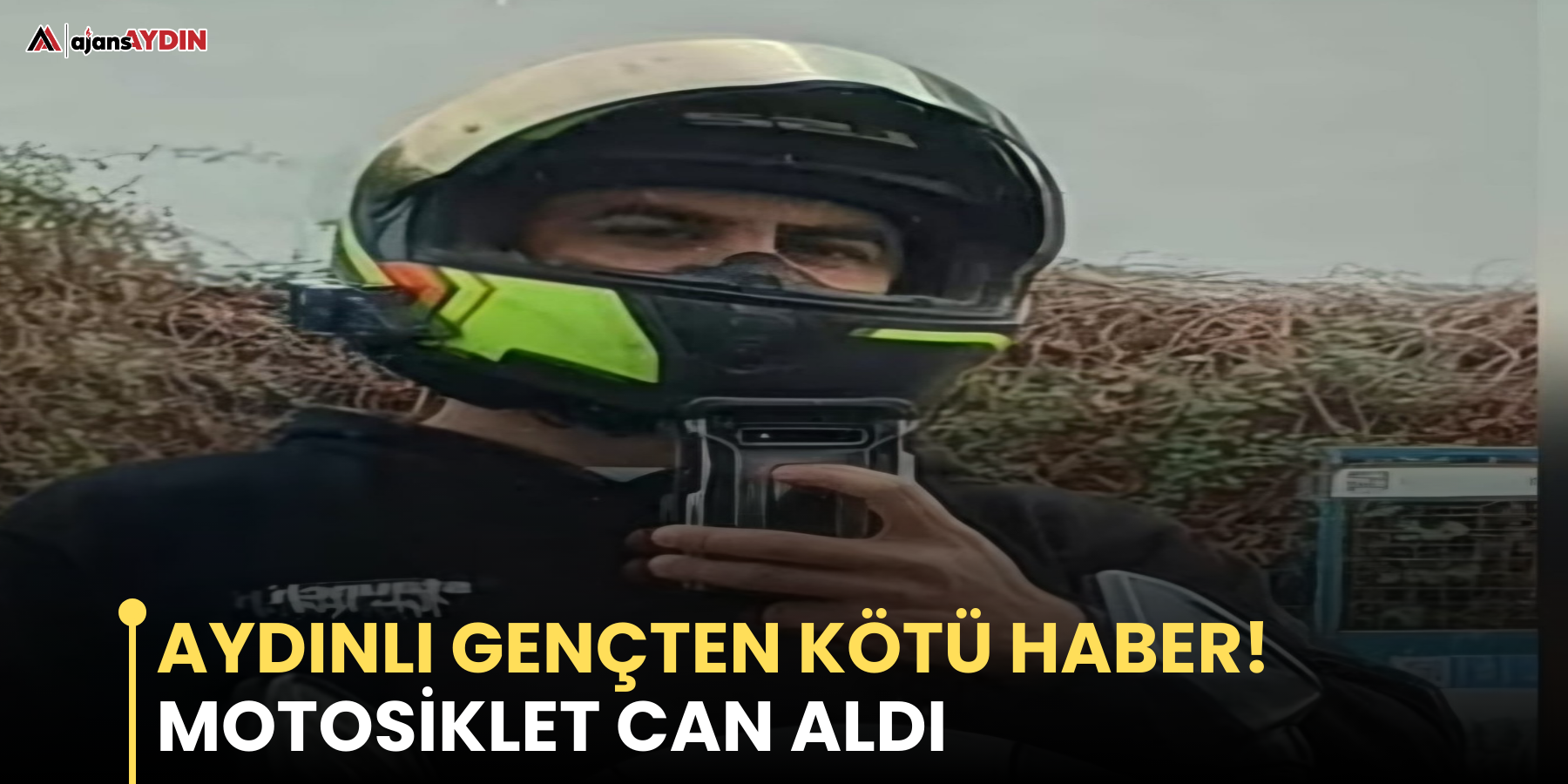 Aydınlı gençten kötü haber!  Motosiklet can aldı