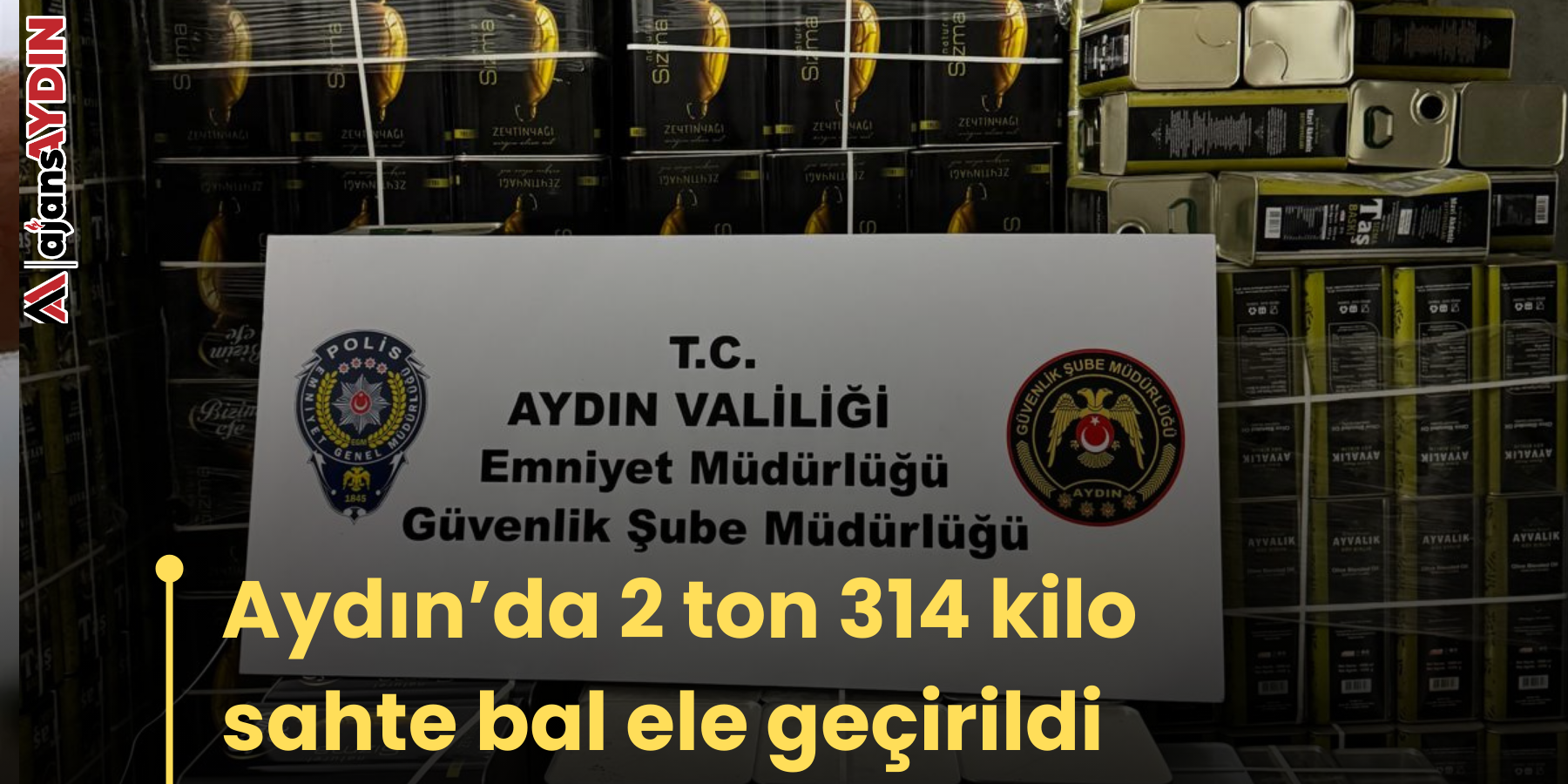 Aydın’da 2 ton 314 kilo sahte bal ele geçirildi