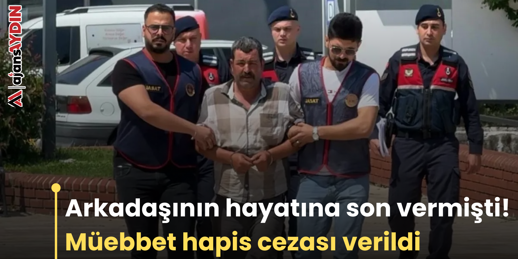 Arkadaşının hayatına son vermişti! Müebbet hapis cezası verildi