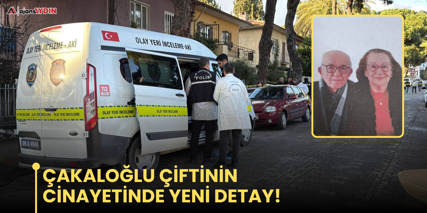 Çakaloğlu çiftinin cinayetinde yeni detay!