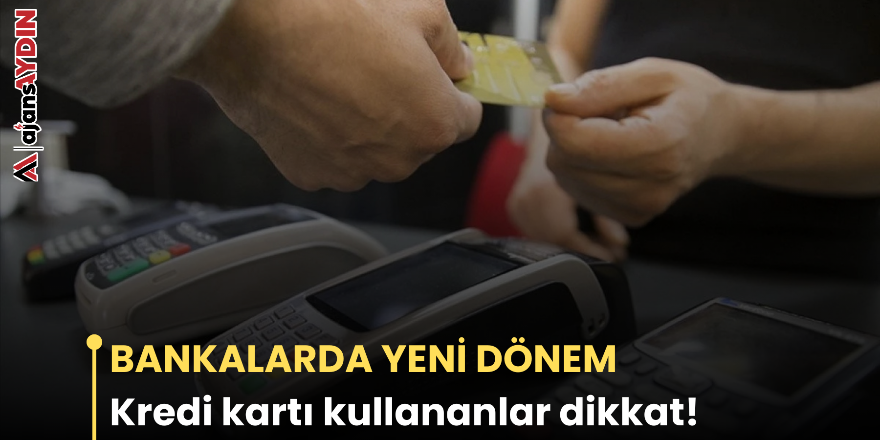 BANKALARDA YENİ DÖNEM