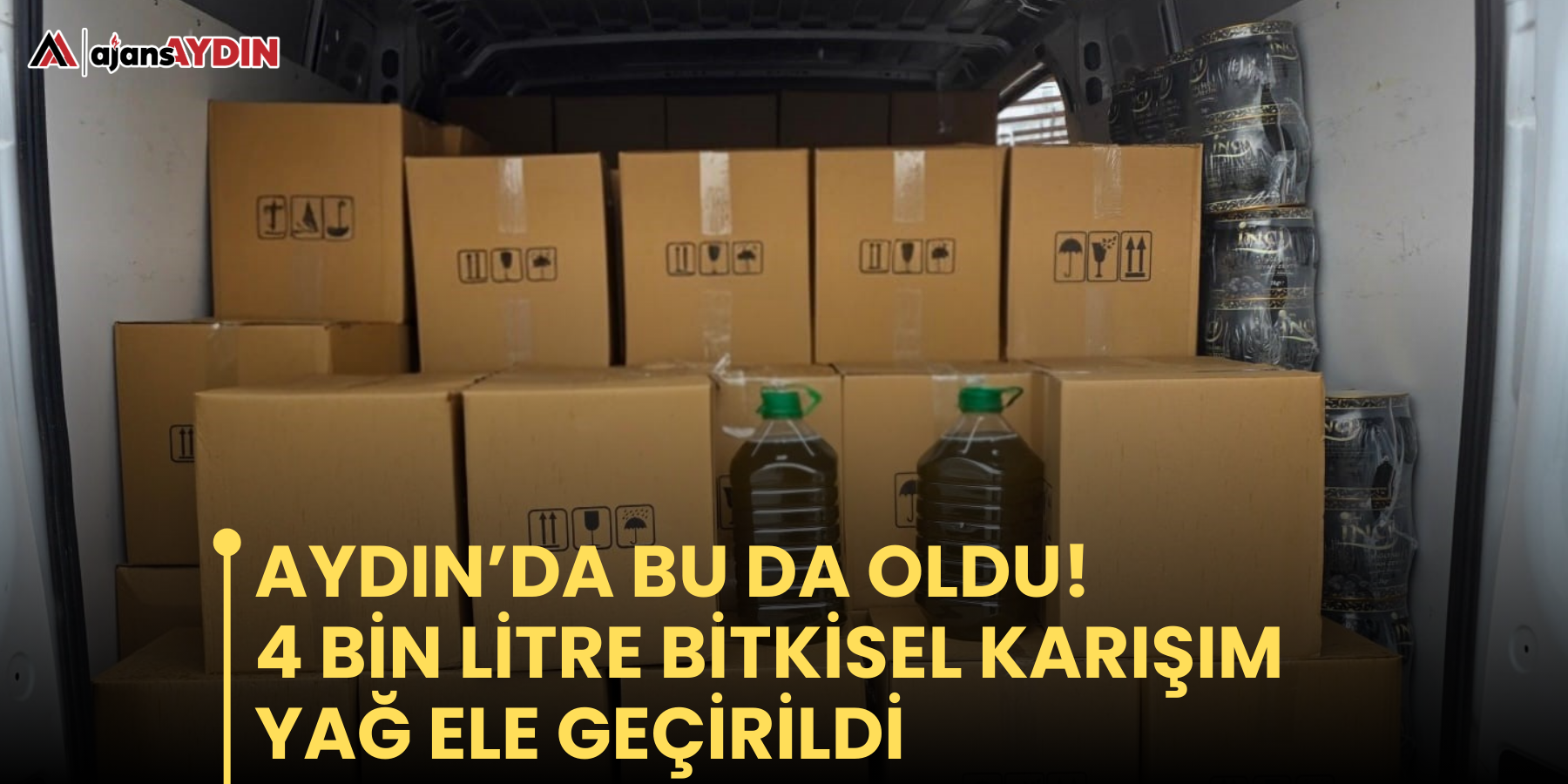 Aydın’da bu da oldu!  4 bin litre bitkisel karışım yağ ele geçirildi